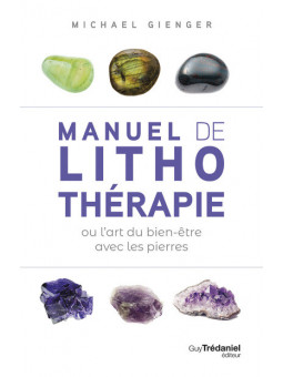 MANUEL DE LITHOTHERAPIE OU...