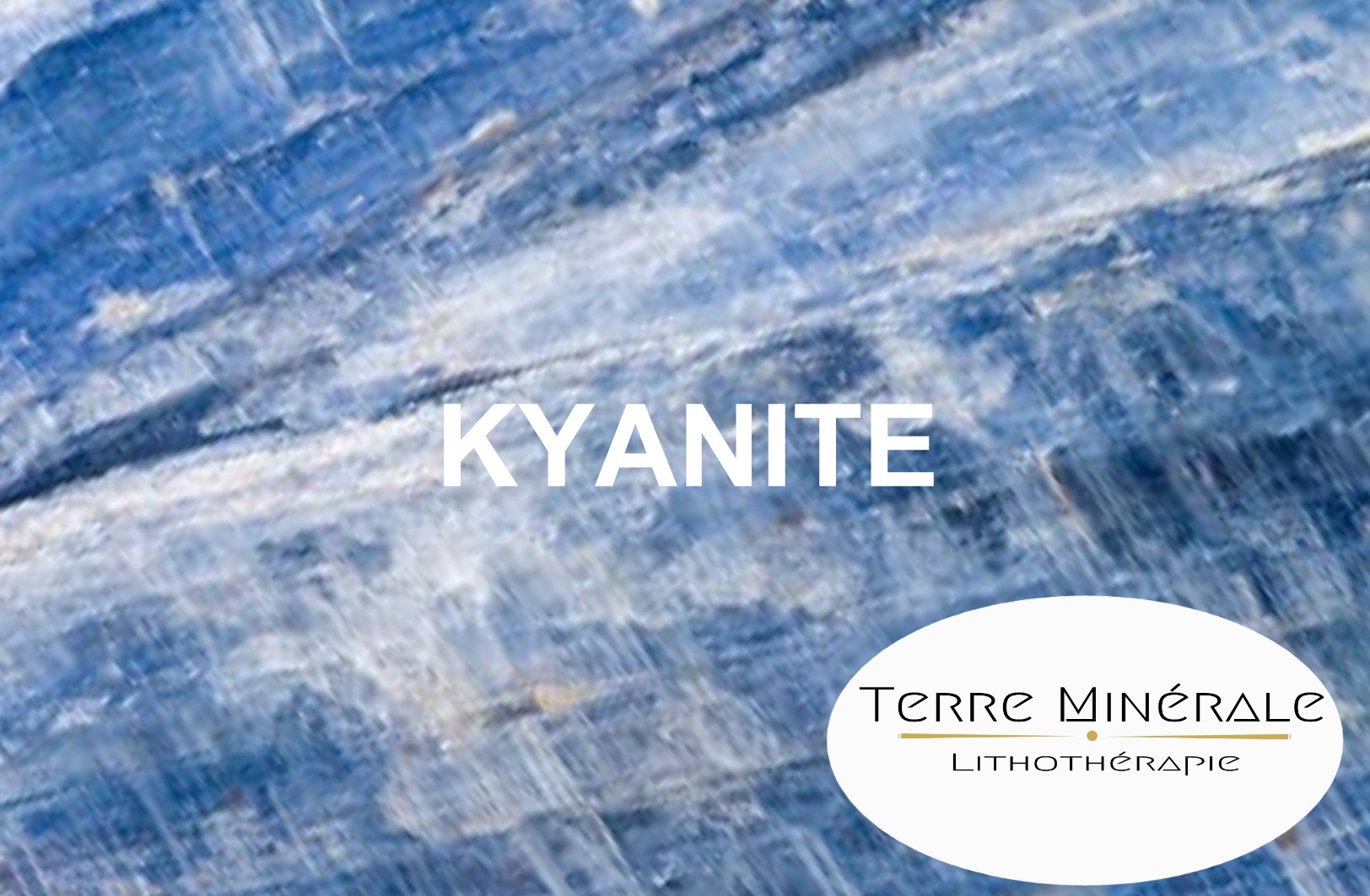 KYANITE - PIERRES LITHOTHÉRAPIE