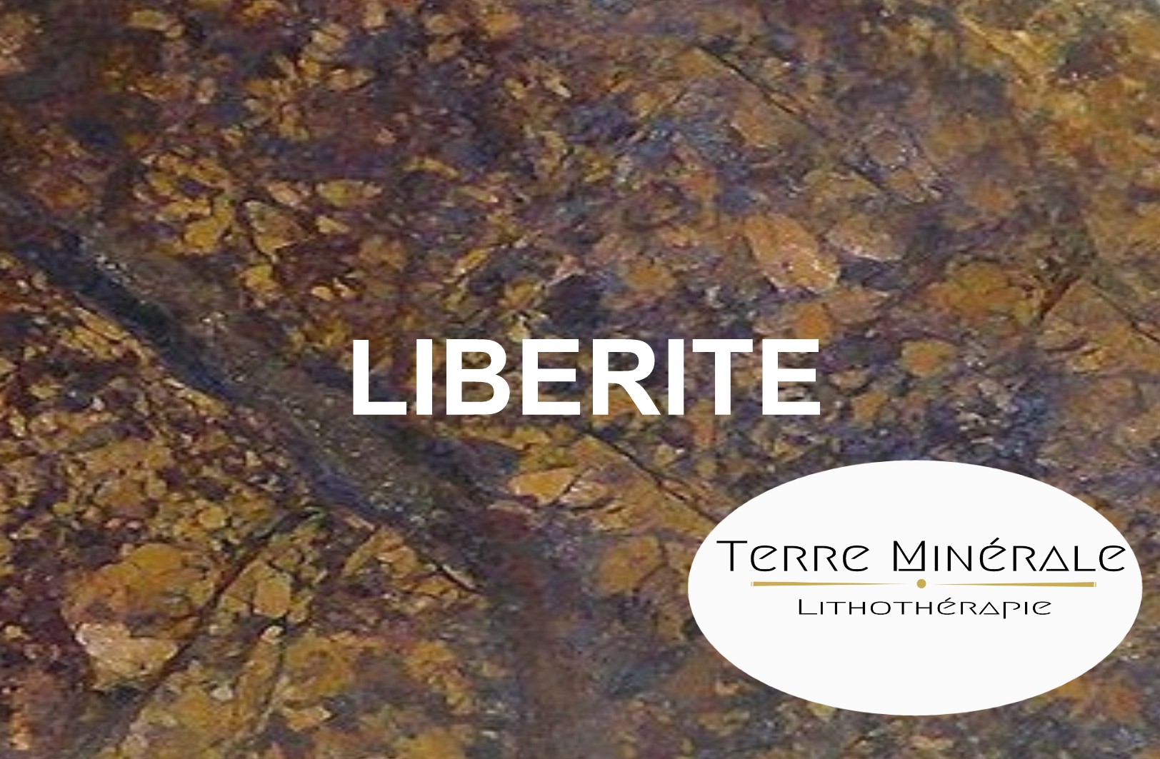 LIBERITE - PIERRES LITHOTHÉRAPIE