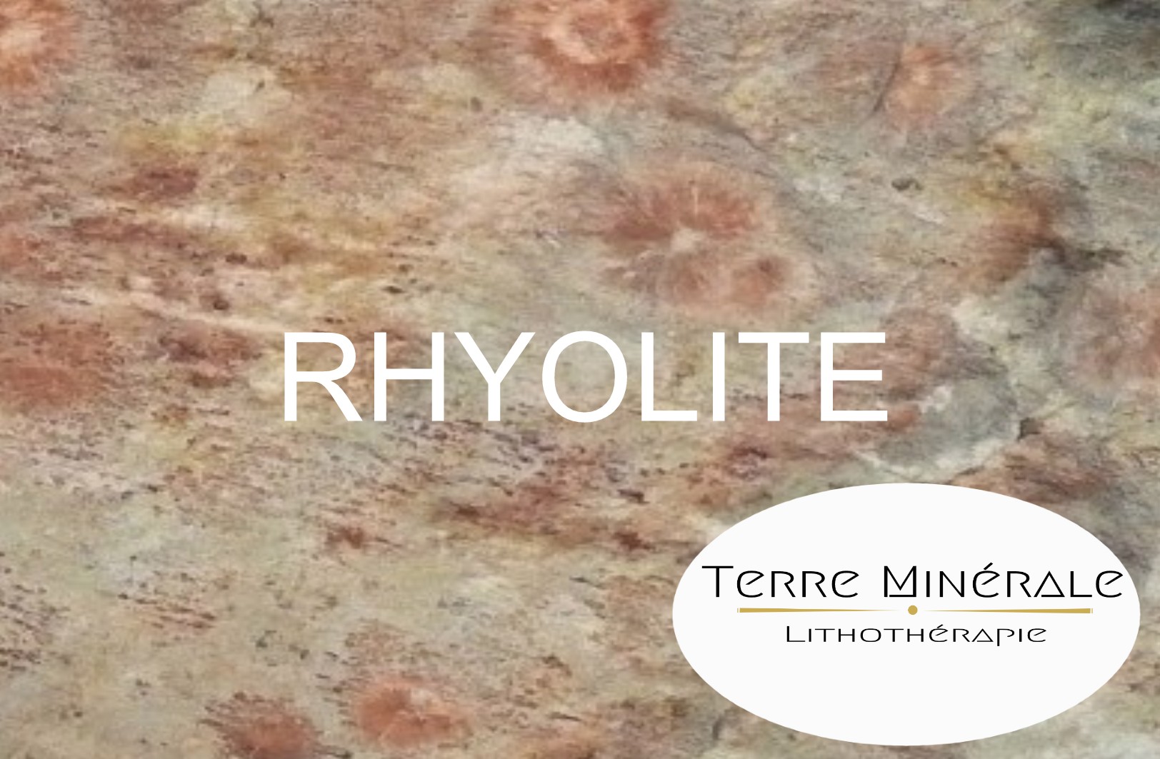 RHYOLITE - BIJOUX PIERRES LITHOTHÉRAPIE