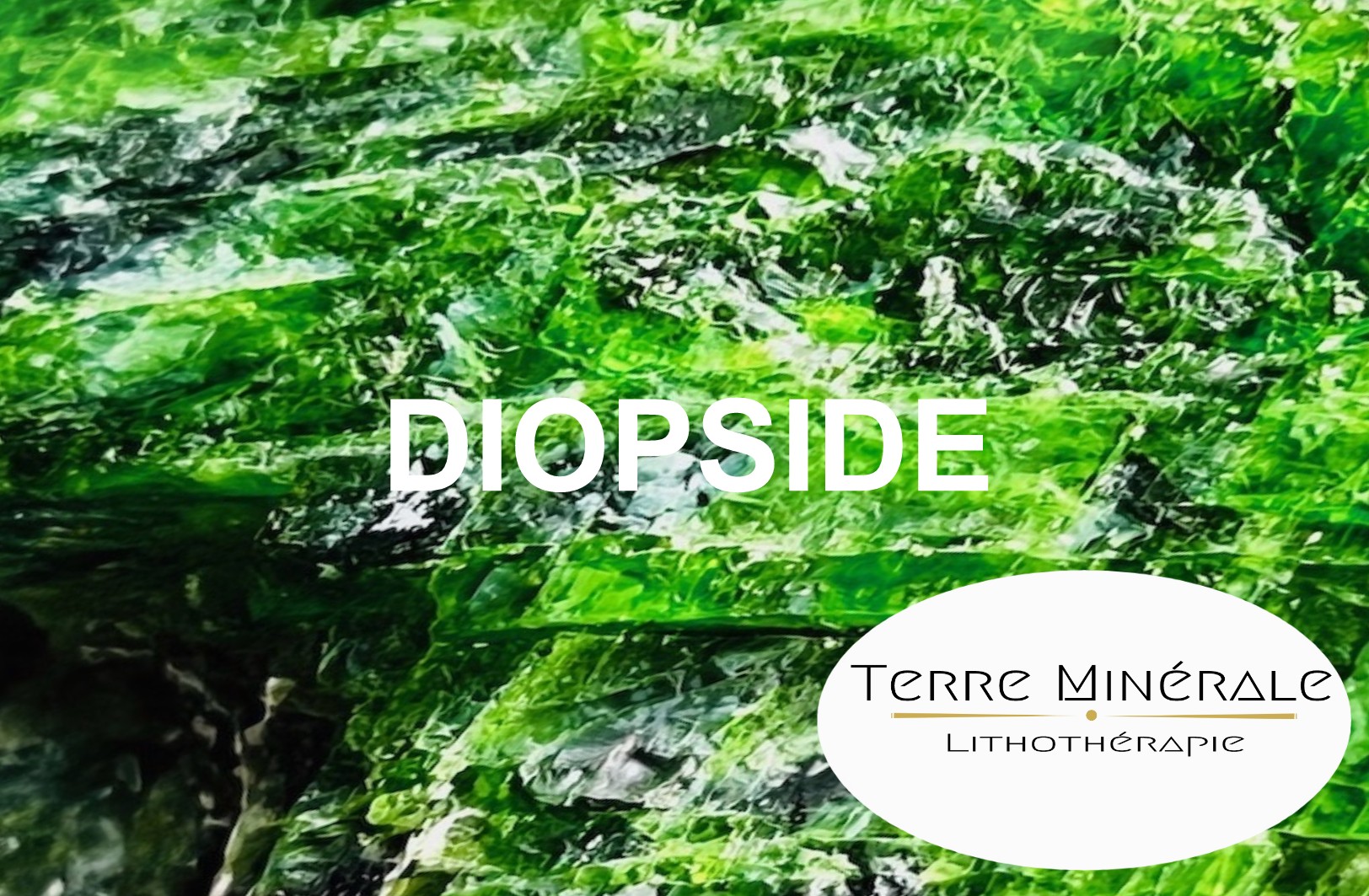 DIOPSIDE - PIERRES LITHOTHÉRAPIE