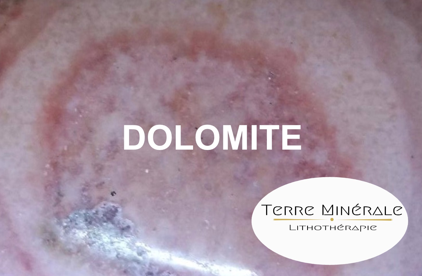 DOLOMITE - PIERRES LITHOTHÉRAPIE